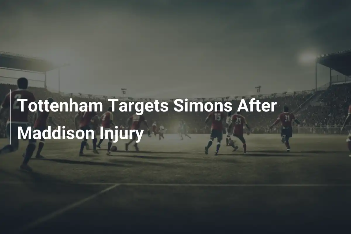 Tottenham, caccia a Xavi Simons per sostituire Maddison: è corsa contro il tempo