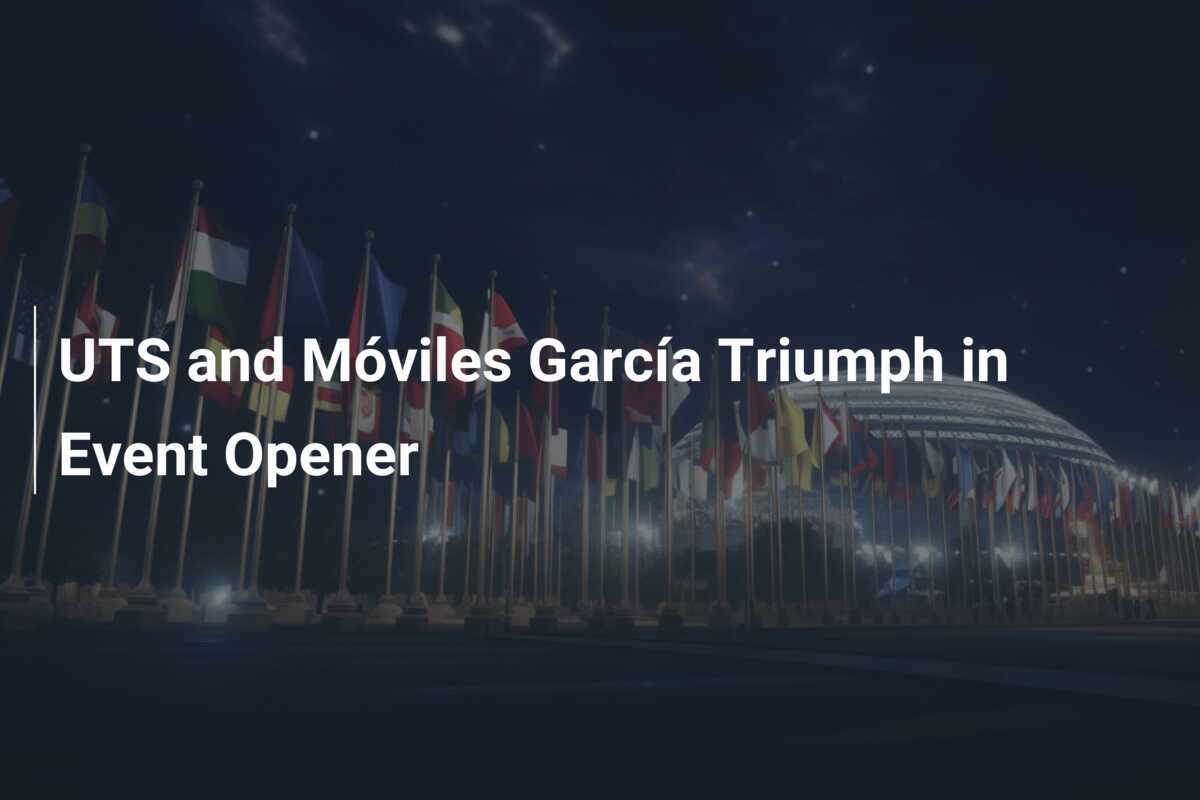 UTSとMóviles García、イベント開幕戦で勝利