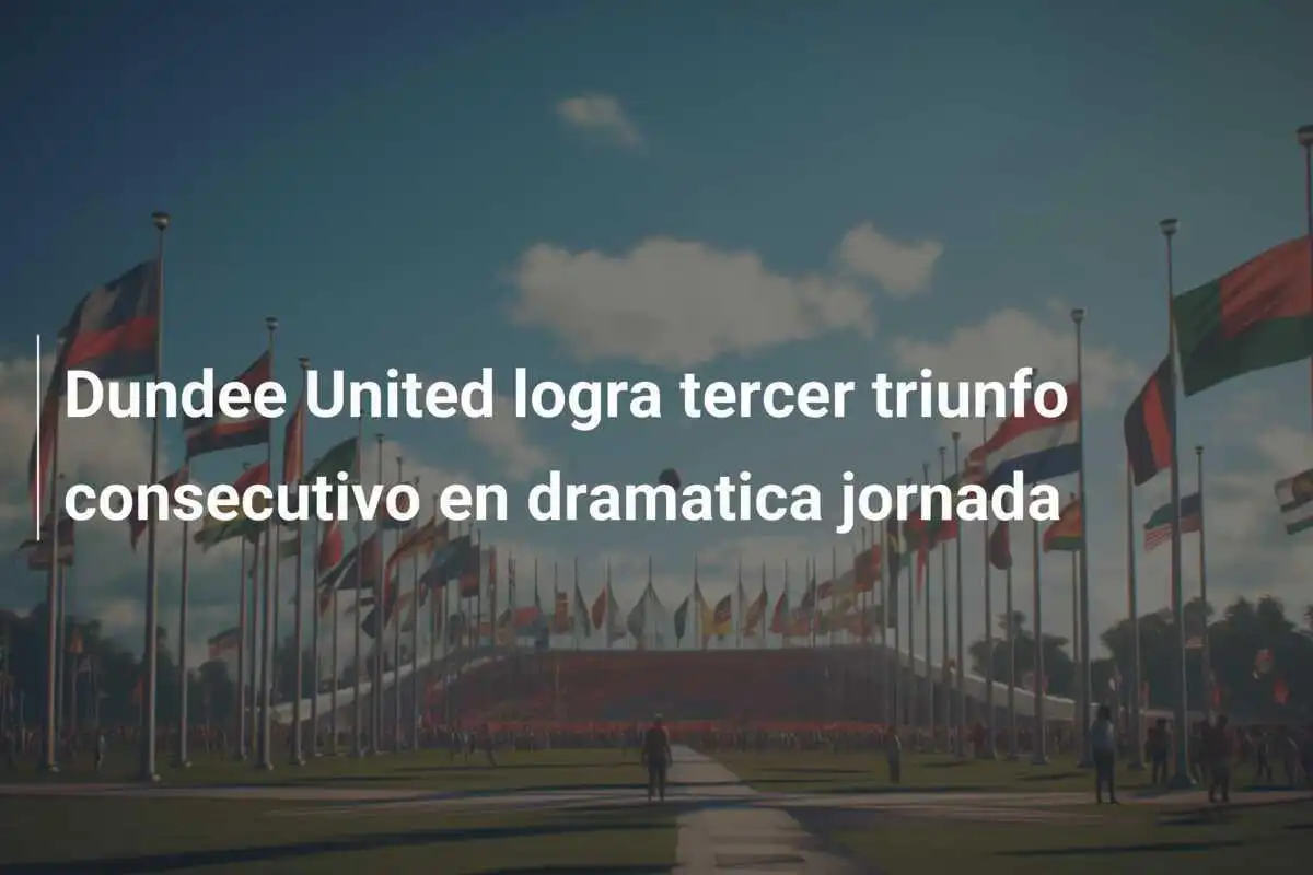 Dundee United logra tercer triunfo consecutivo en dramatica jornada