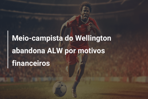 Meio-campista do Wellington abandona ALW por motivos financeiros