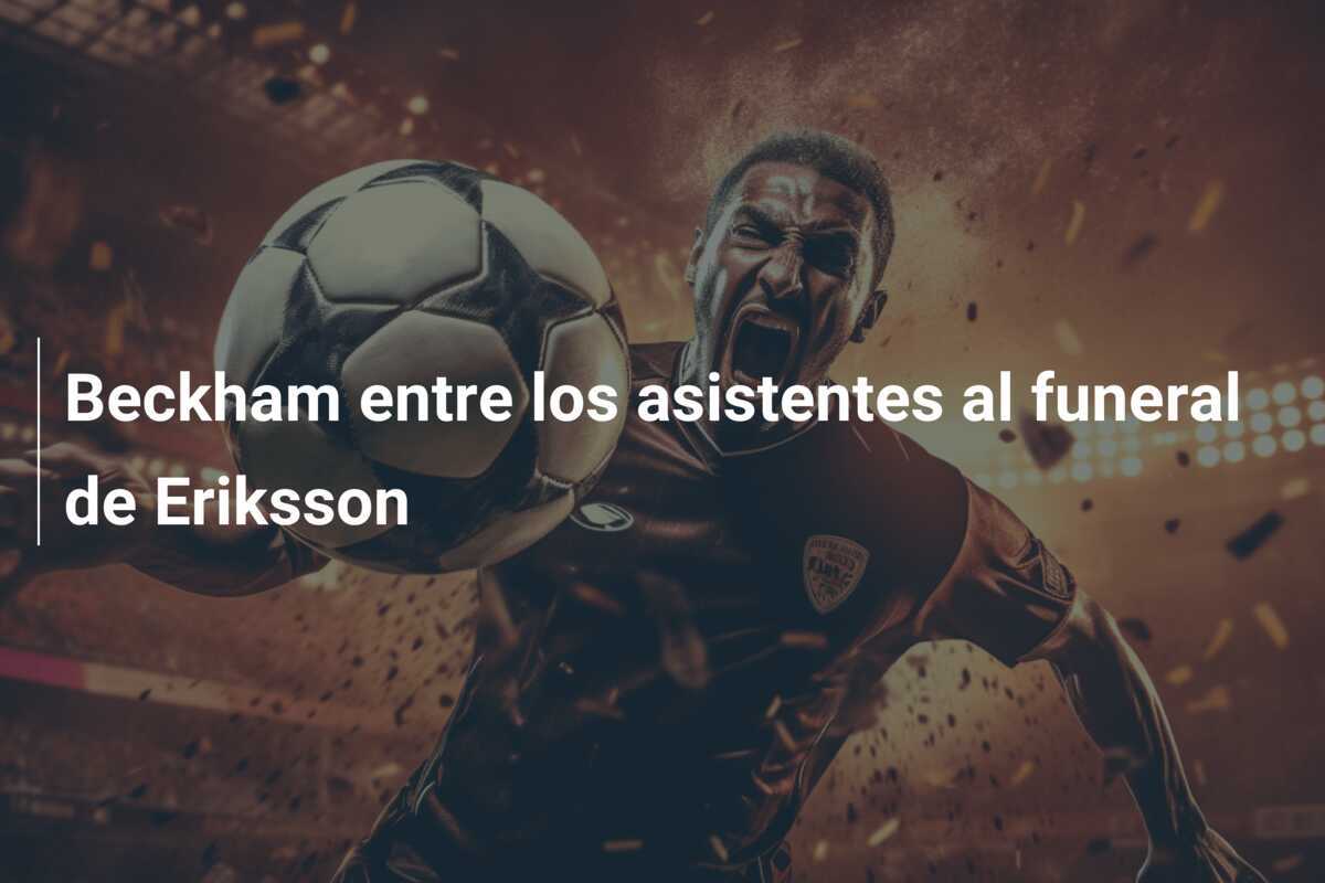 Beckham entre los asistentes al funeral de Eriksson