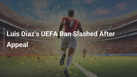 Reducción de la sanción de UEFA a Luis Díaz tras apelación