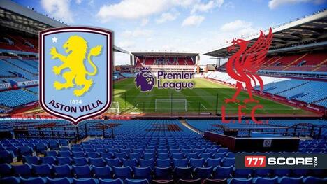 Aston Villa vs. Liverpool: Battle for Champions League Glory