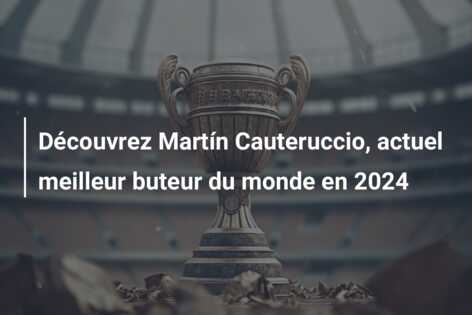 Découvrez Martín Cauteruccio, actuel meilleur buteur du monde en 2024
