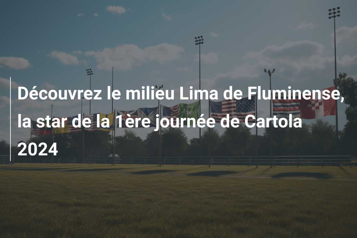 Découvrez le milieu Lima de Fluminense, la star de la 1ère journée de Cartola 2024
