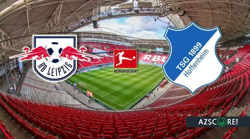 RB Leipzig vs Hoffenheim: Preview și Predicție
