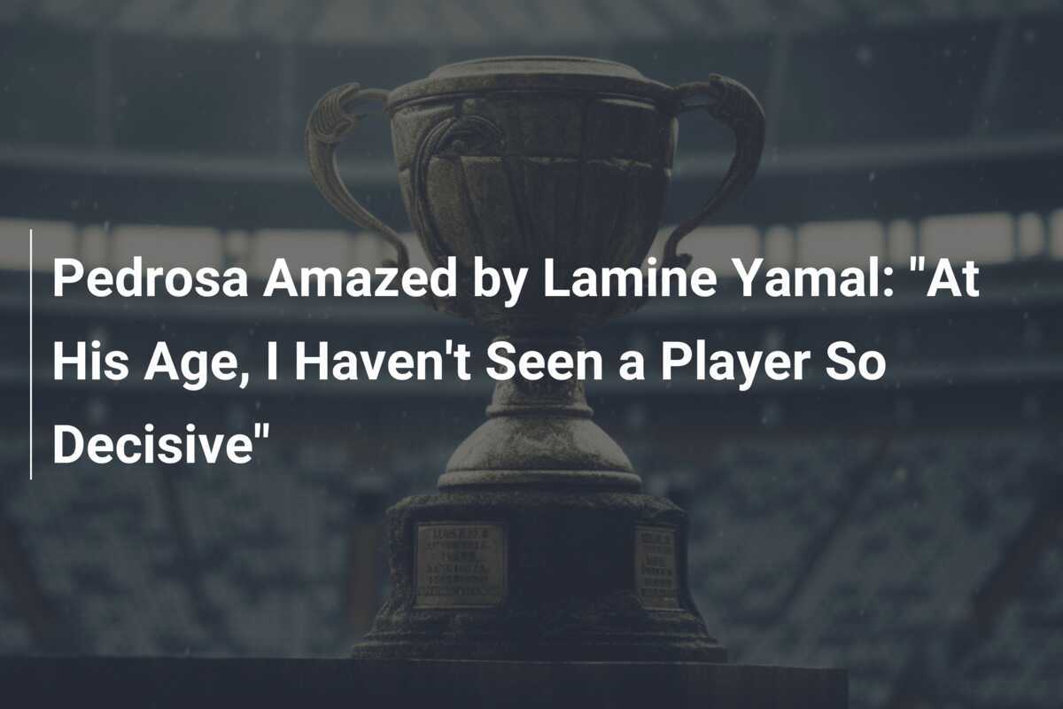 Pedrosa Amazed by Lamine Yamal "At His Age, I Haven't Seen a Player So