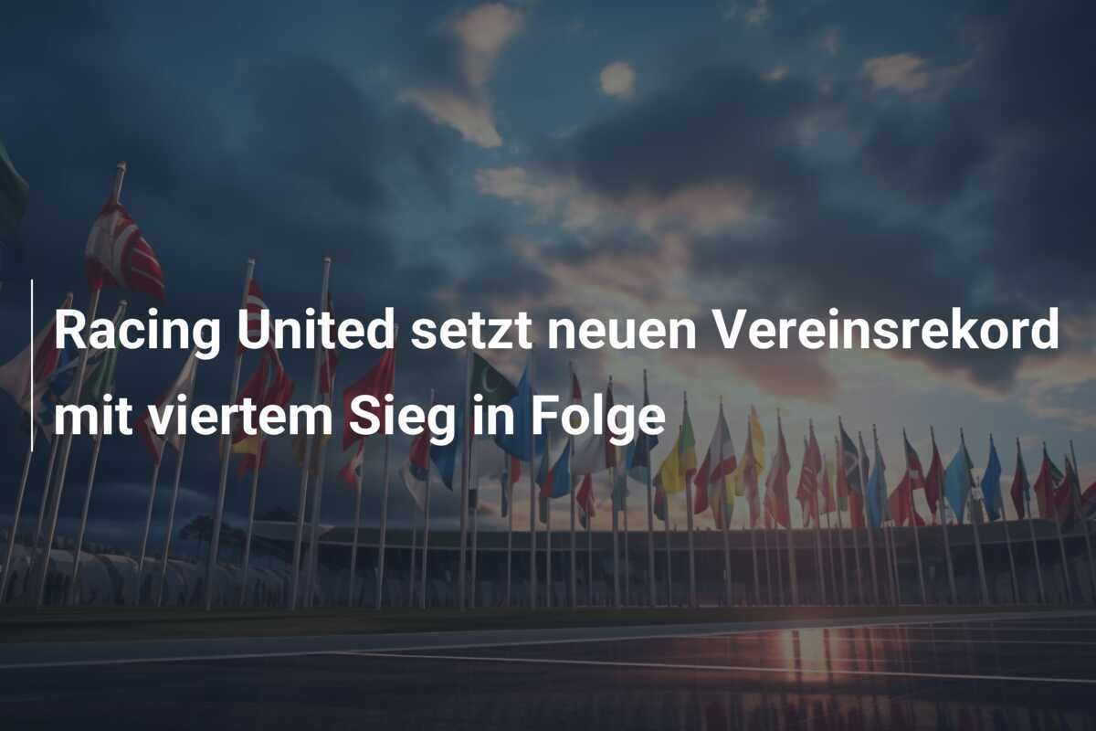 Racing United setzt neuen Vereinsrekord mit viertem Sieg in Folge