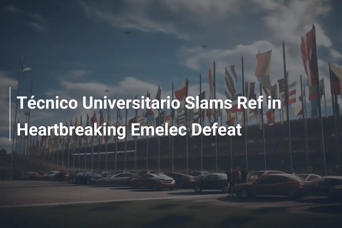 Técnico Universitario Infuria contro l'Arbitro nella Sconfitta con Emelec