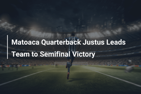 Matoaca Quarterback Justus Leads Team to Semifinal Victory