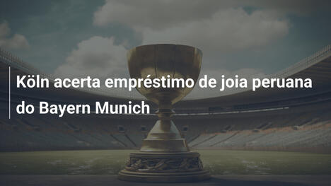 Köln acerta empréstimo de joia peruana do Bayern Munich