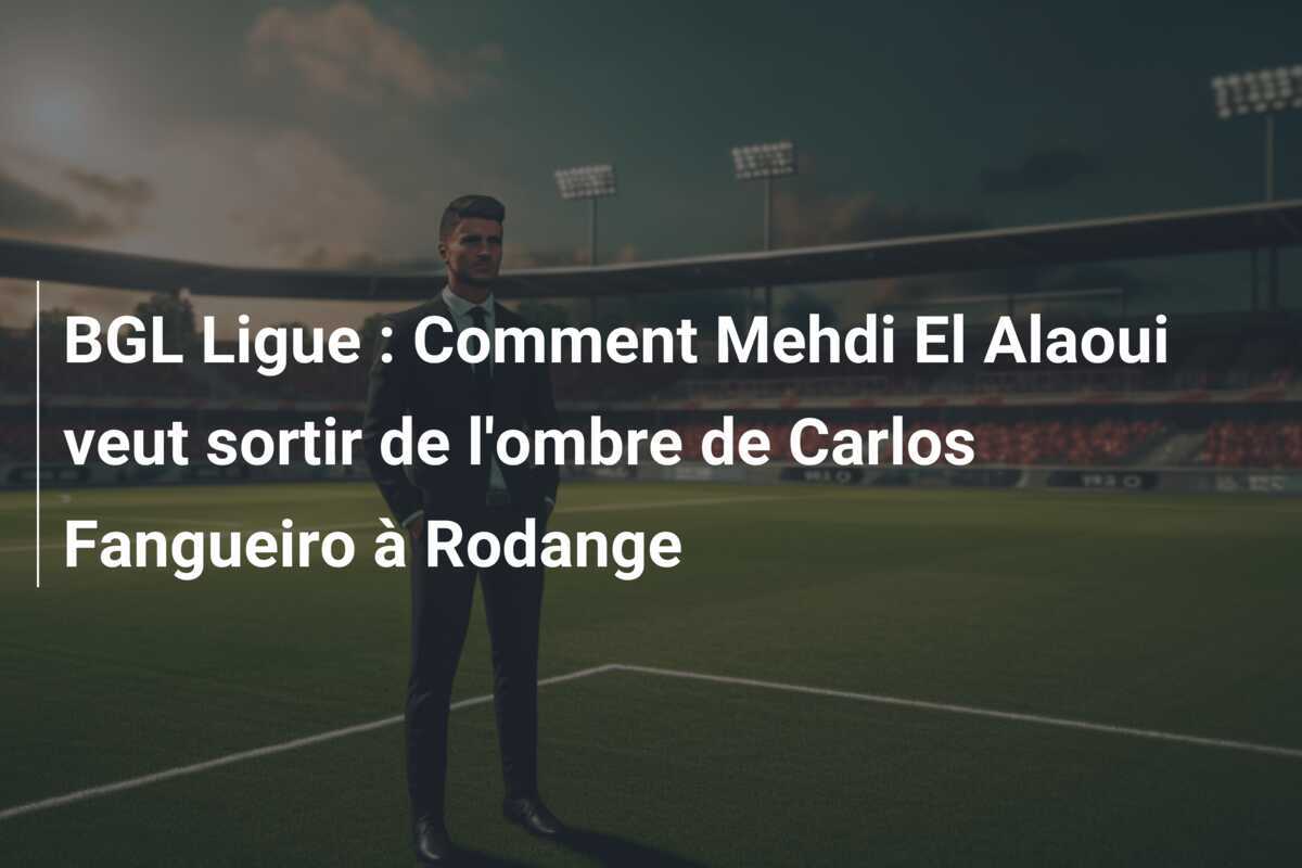 BGL Ligue : Comment Mehdi El Alaoui veut sortir de l'ombre de Carlos Fangueiro à Rodange