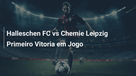 Halleschen FC vs Chemie Leipzig Primeiro Vitoria em Jogo