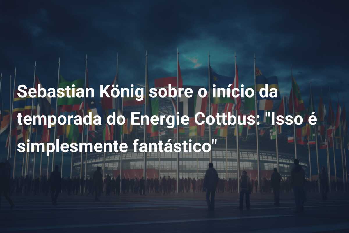 Sebastian König sobre o início da temporada do Energie Cottbus: "Isso é simplesmente fantástico"