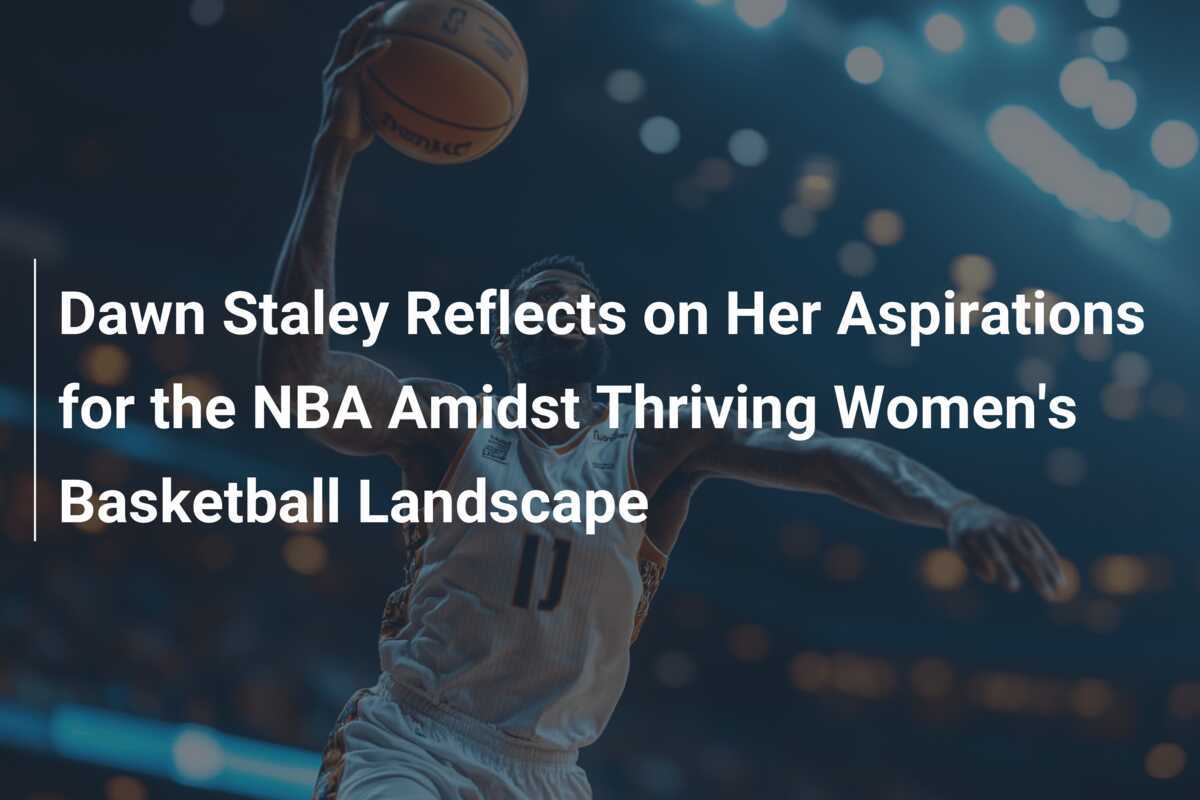 Dawn Staley talks about her thoughts on the NBA amid the development of women's basketball - footboom1.com - News Directory 3