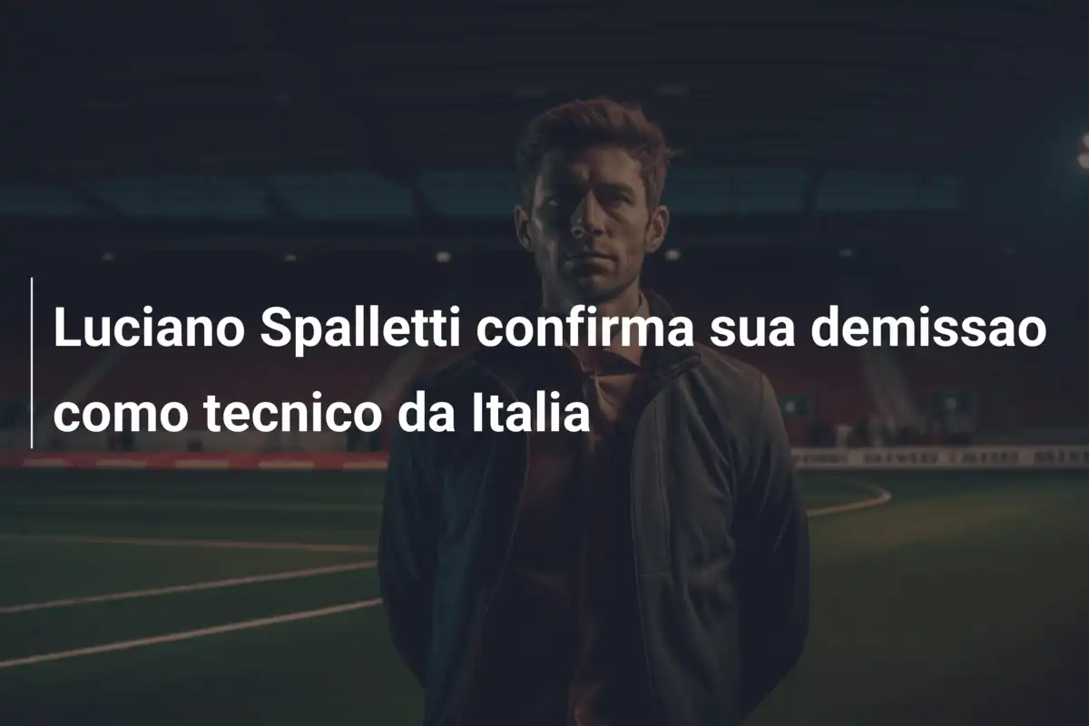 Luciano Spalletti confirma sua demissao como tecnico da Italia