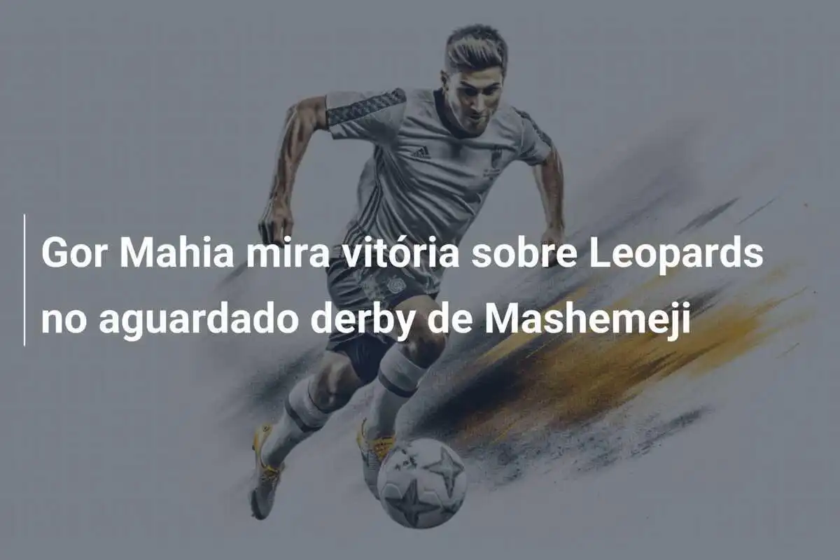 Gor Mahia mira vitória sobre Leopards no aguardado derby de Mashemeji