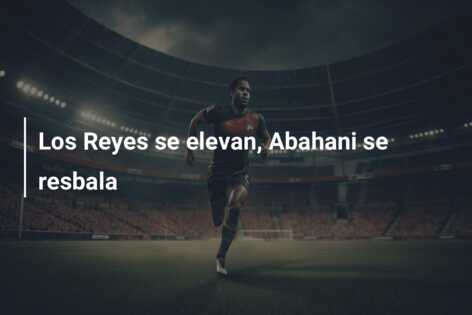 Los Reyes se elevan, Abahani se resbala