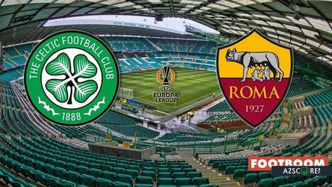 Celtic vs. Roma: Prediction and Match Preview