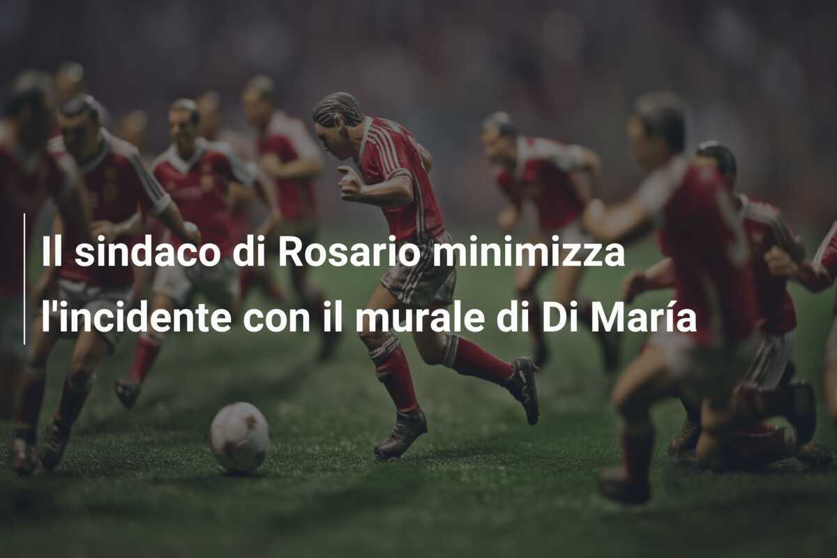 Il sindaco di Rosario minimizza l’incidente con il murale di Di María