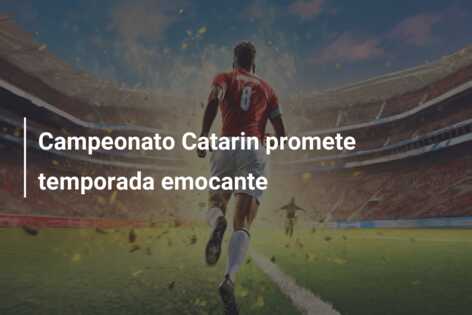 Campeonato Catarin promete temporada emocante