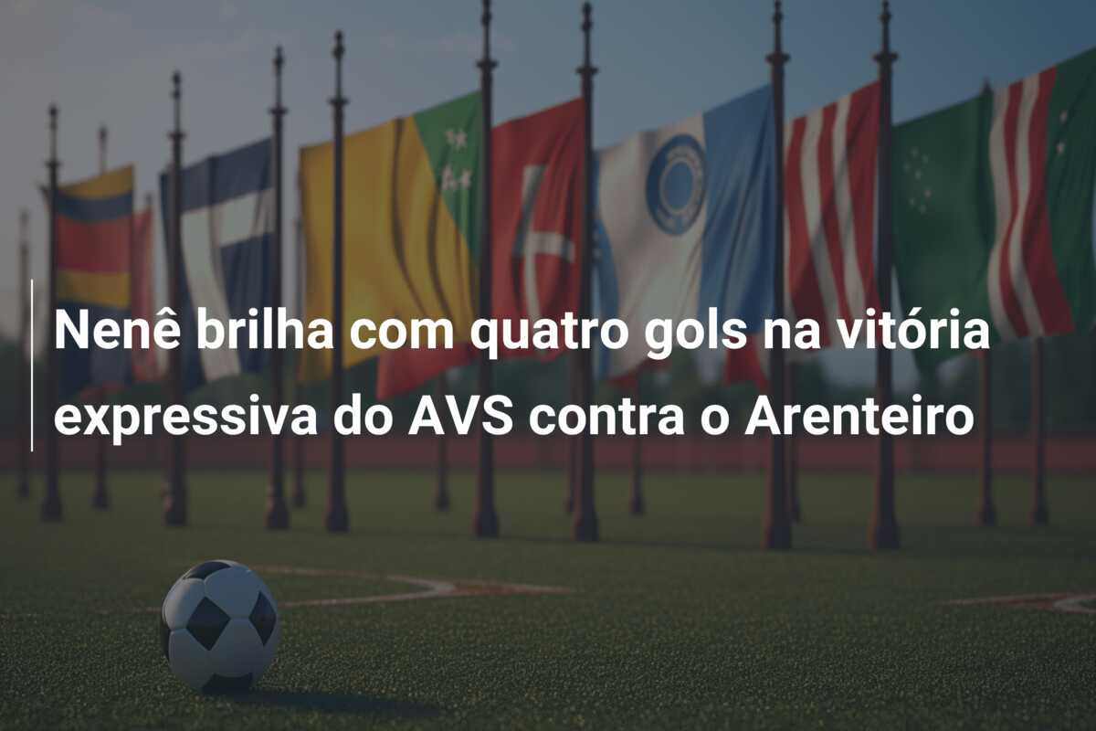 Nenê brilha com quatro gols na vitória expressiva do AVS contra o Arenteiro