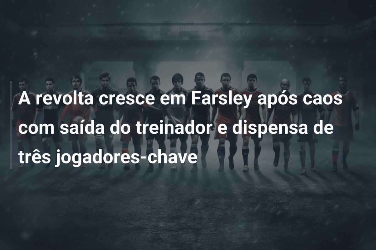 A revolta cresce em Farsley após caos com saída do treinador e dispensa de três jogadores-chave