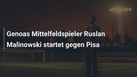 Genoas Mittelfeldspieler Ruslan Malinowski startet gegen Pisa