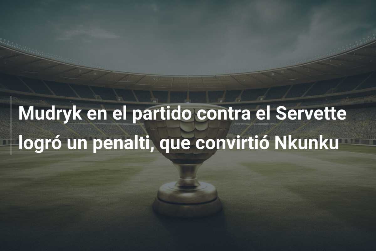 Mudryk en el partido contra el Servette logró un penalti, que convirtió Nkunku