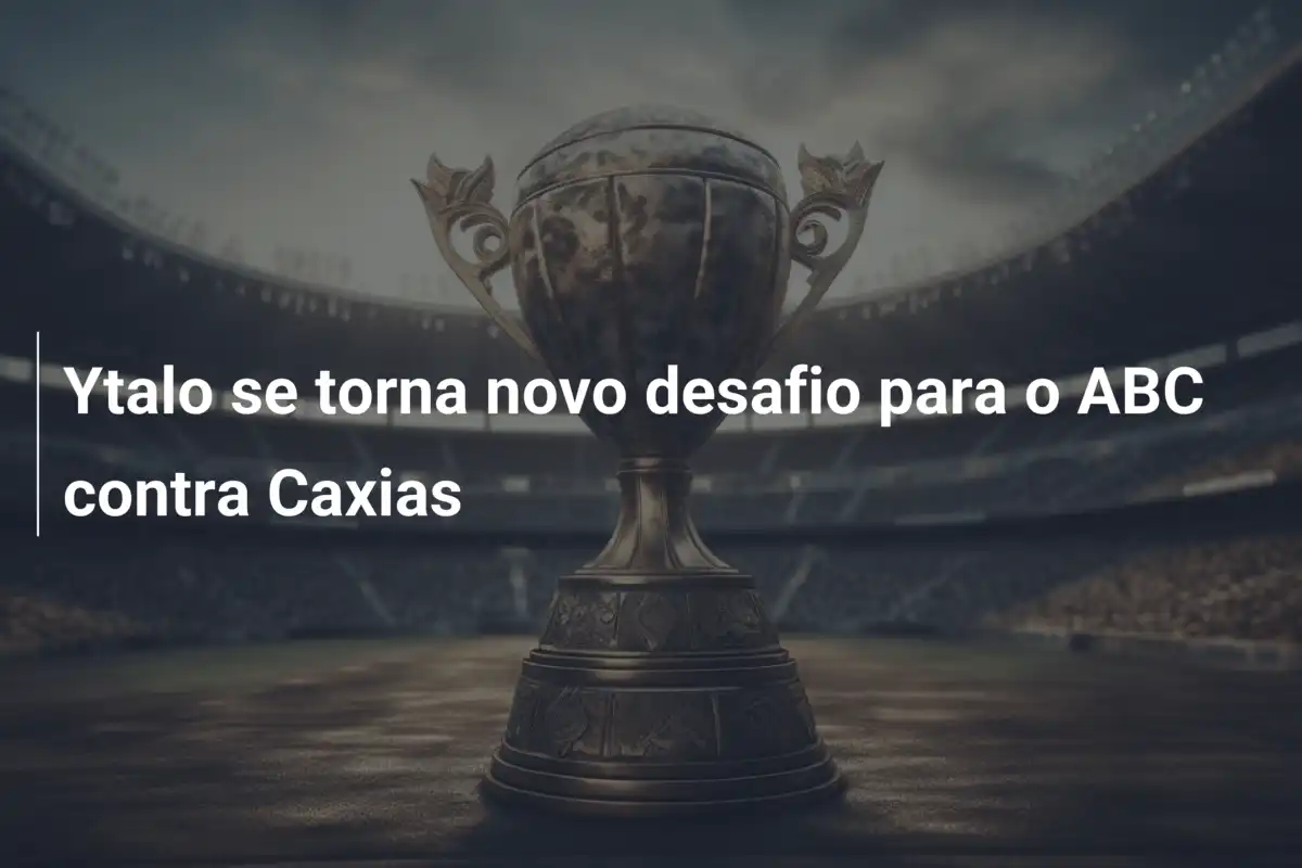 Ytalo se torna novo desafio para o ABC contra Caxias