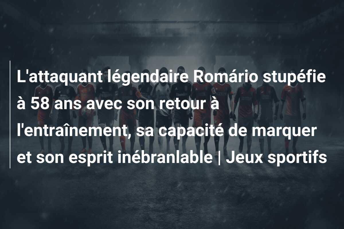 L’attaquant légendaire Romário stupéfie à 58 ans avec son retour à l’entraînement, sa capacité de marquer et son esprit inébranlable | Jeux sportifs