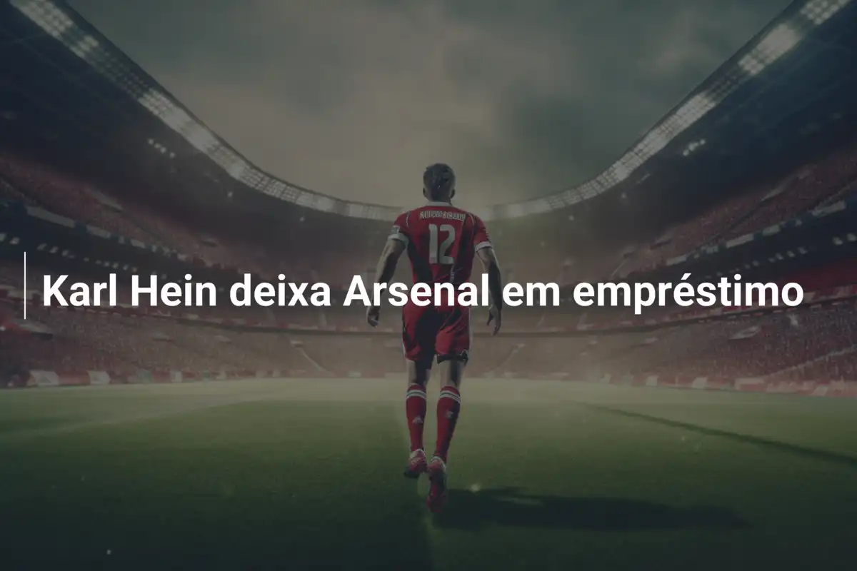 Karl Hein deixa Arsenal em empréstimo