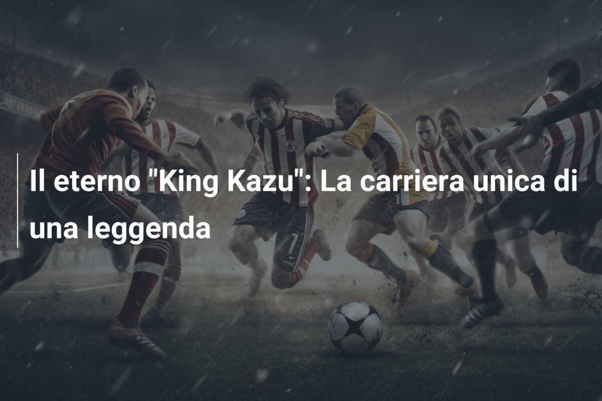 Il eterno "King Kazu": La carriera unica di una leggenda
