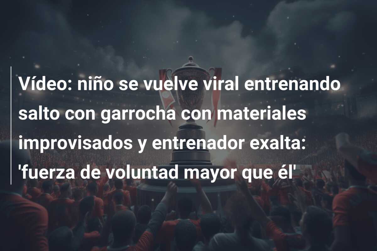 Vídeo: niño se vuelve viral entrenando salto con garrocha con materiales improvisados y entrenador exalta: ‘fuerza de voluntad mayor que él’