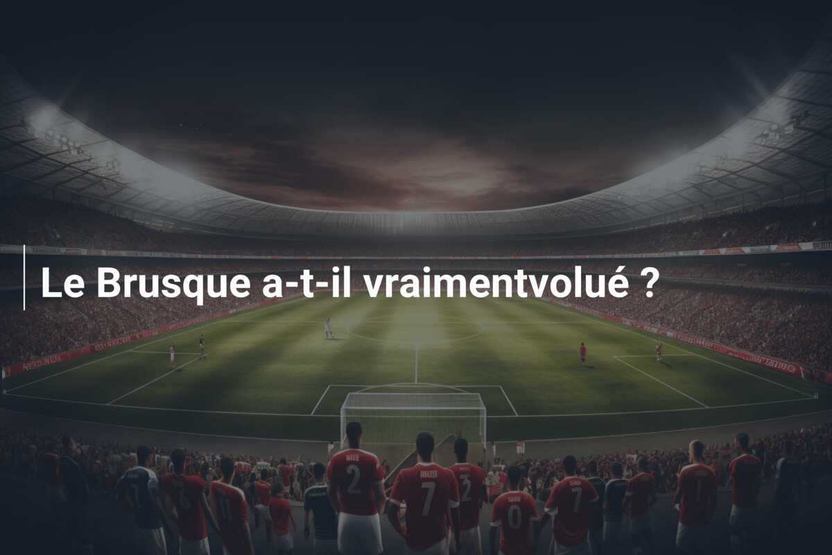 Le Brusque a-t-il vraimentvolué ?