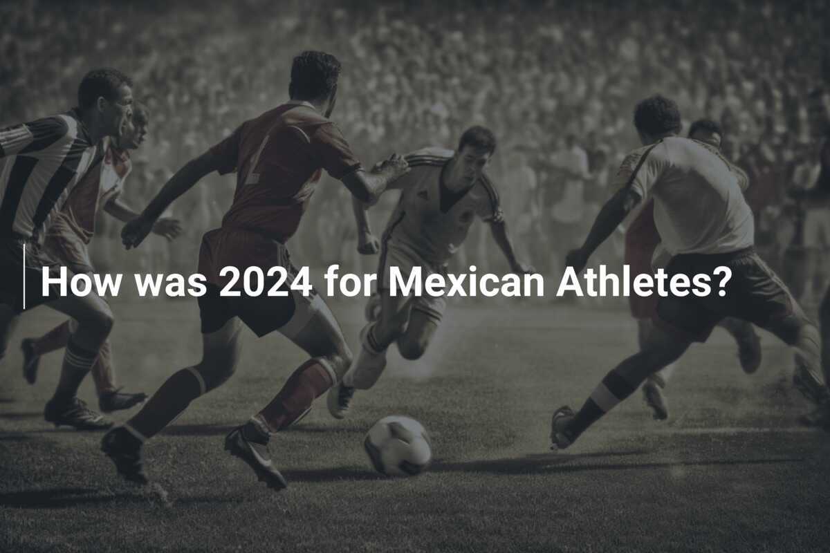 メキシコのアスリートにとって 2024 年はどんな年でしたか?