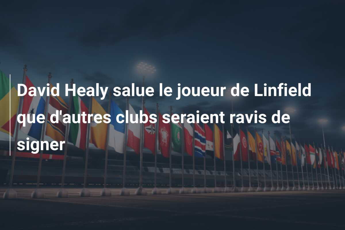 David Healy salue le joueur de Linfield que d’autres clubs seraient ravis de signer