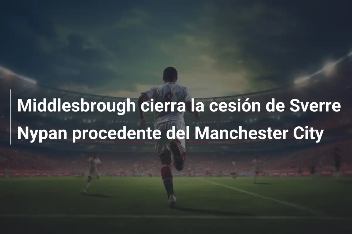 Middlesbrough cierra la cesión de Sverre Nypan procedente del Manchester City