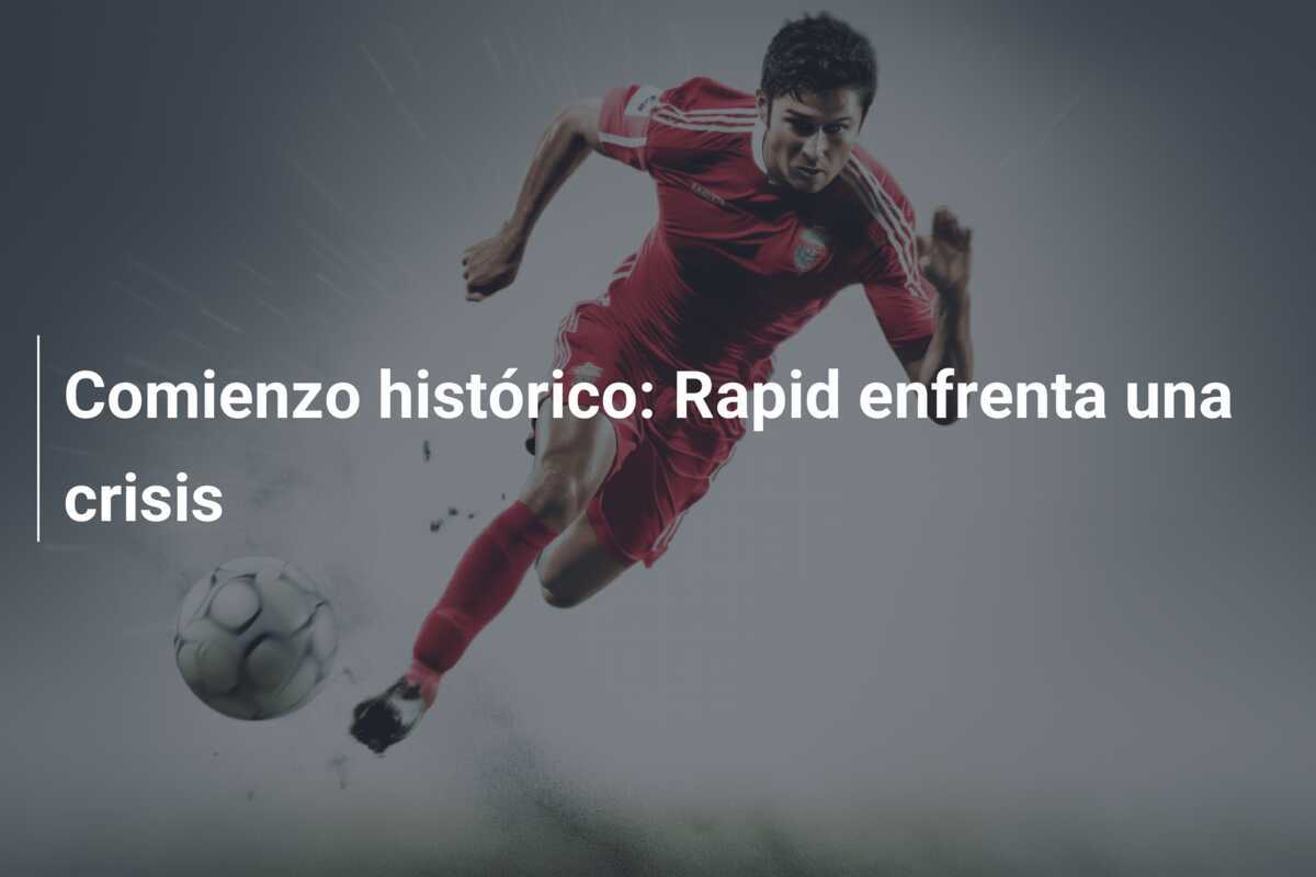 Comienzo histórico: Rapid enfrenta una crisis