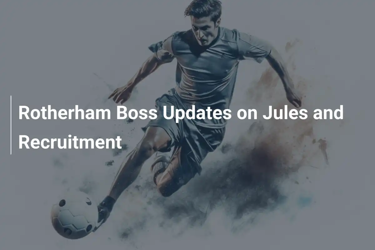 Rotherham United: Aktualizacja Trenera Hamshawa o Julesie, Kalecie i Transferach