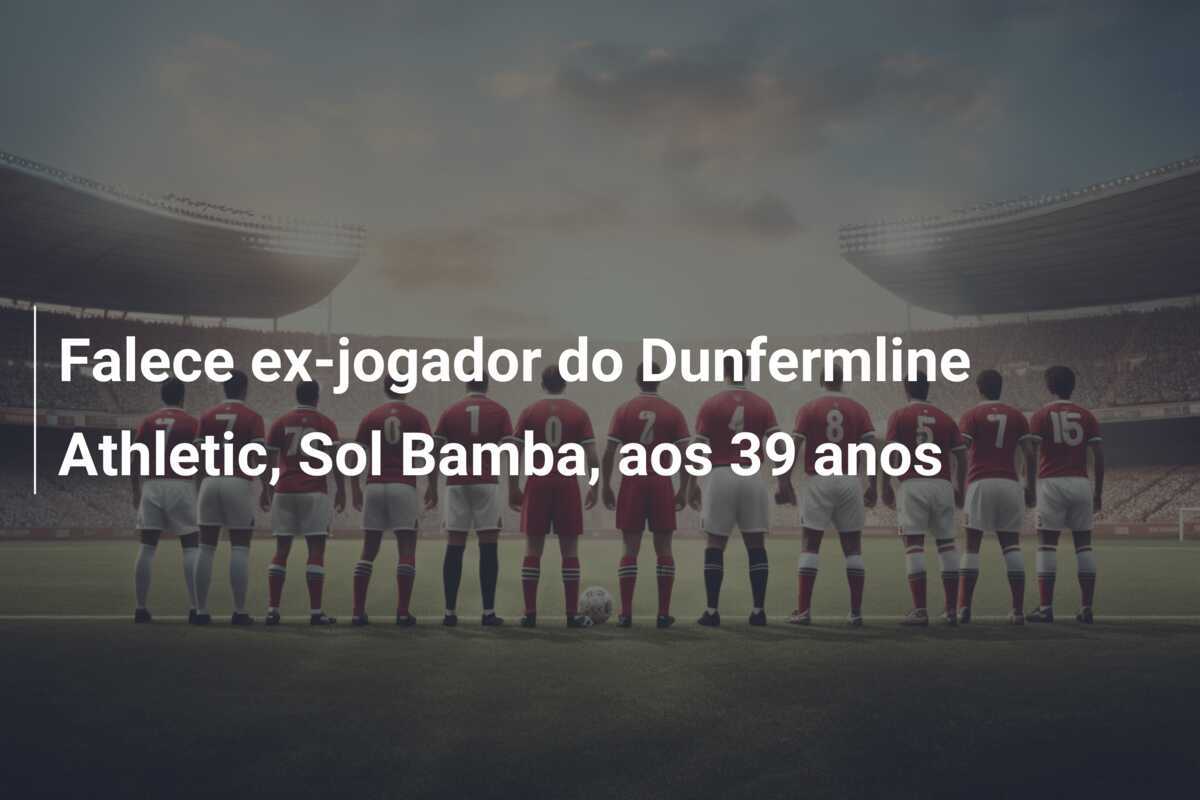 Falece ex-jogador do Dunfermline Athletic, Sol Bamba, aos 39 anos
