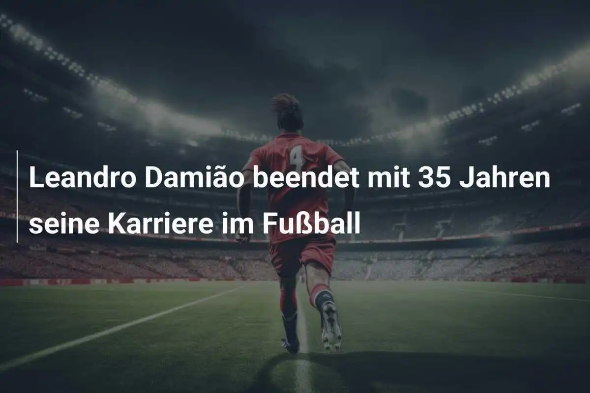 Leandro Damião beendet mit 35 Jahren seine Karriere im Fußball