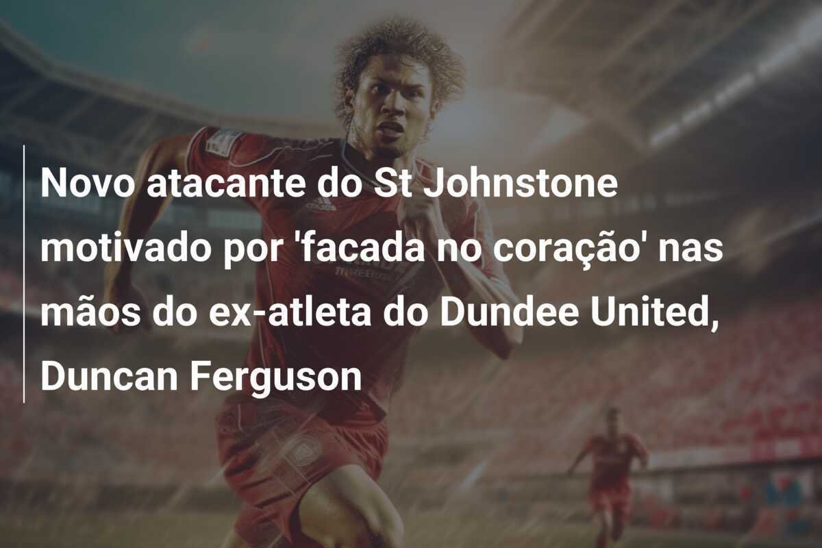 Novo atacante do St Johnstone motivado por 'facada no coração' nas mãos do ex-atleta do Dundee United, Duncan Ferguson