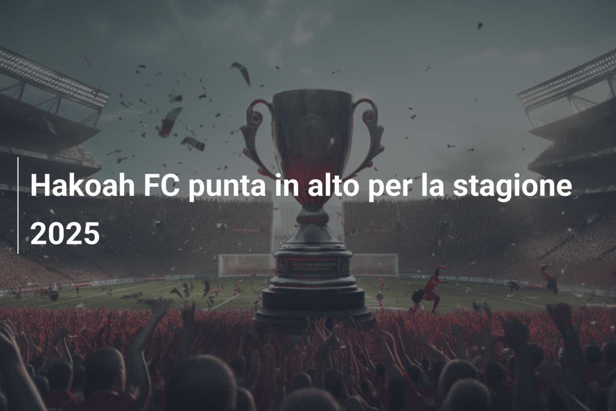 Hakoah FC punta in alto per la stagione 2025