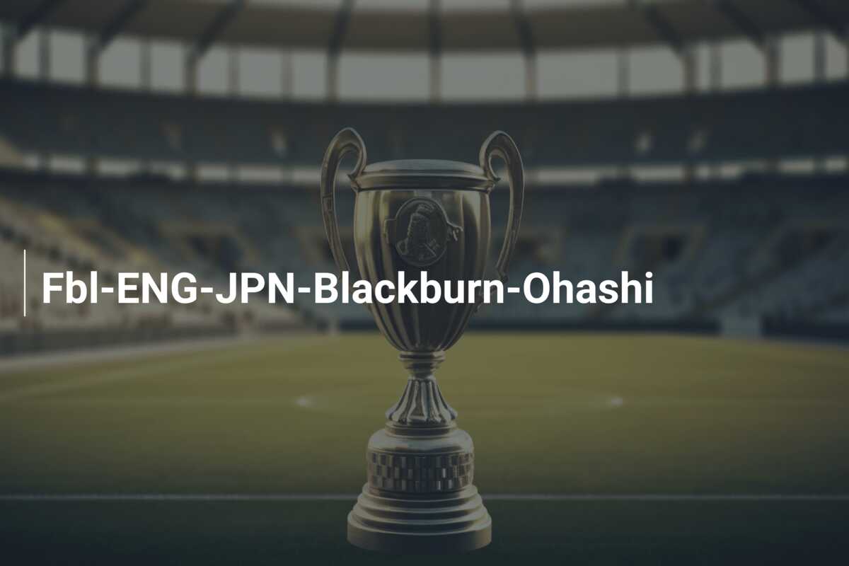 Fbl-ENG-JPN-Blackburn-Ohashi