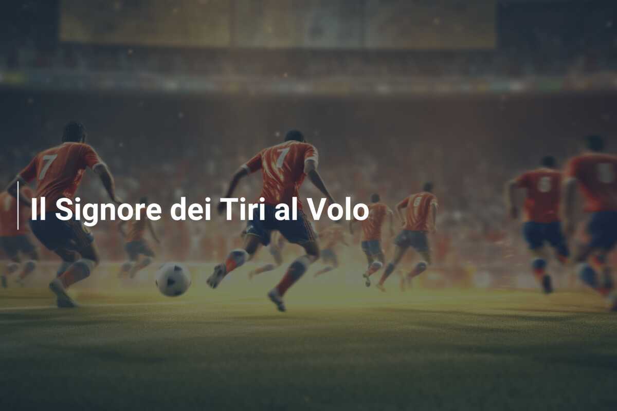 Il Signore dei Tiri al Volo