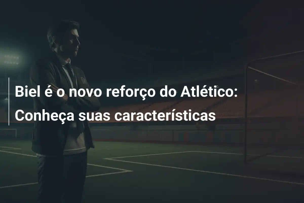 Biel é o novo reforço do Atlético: Conheça suas características