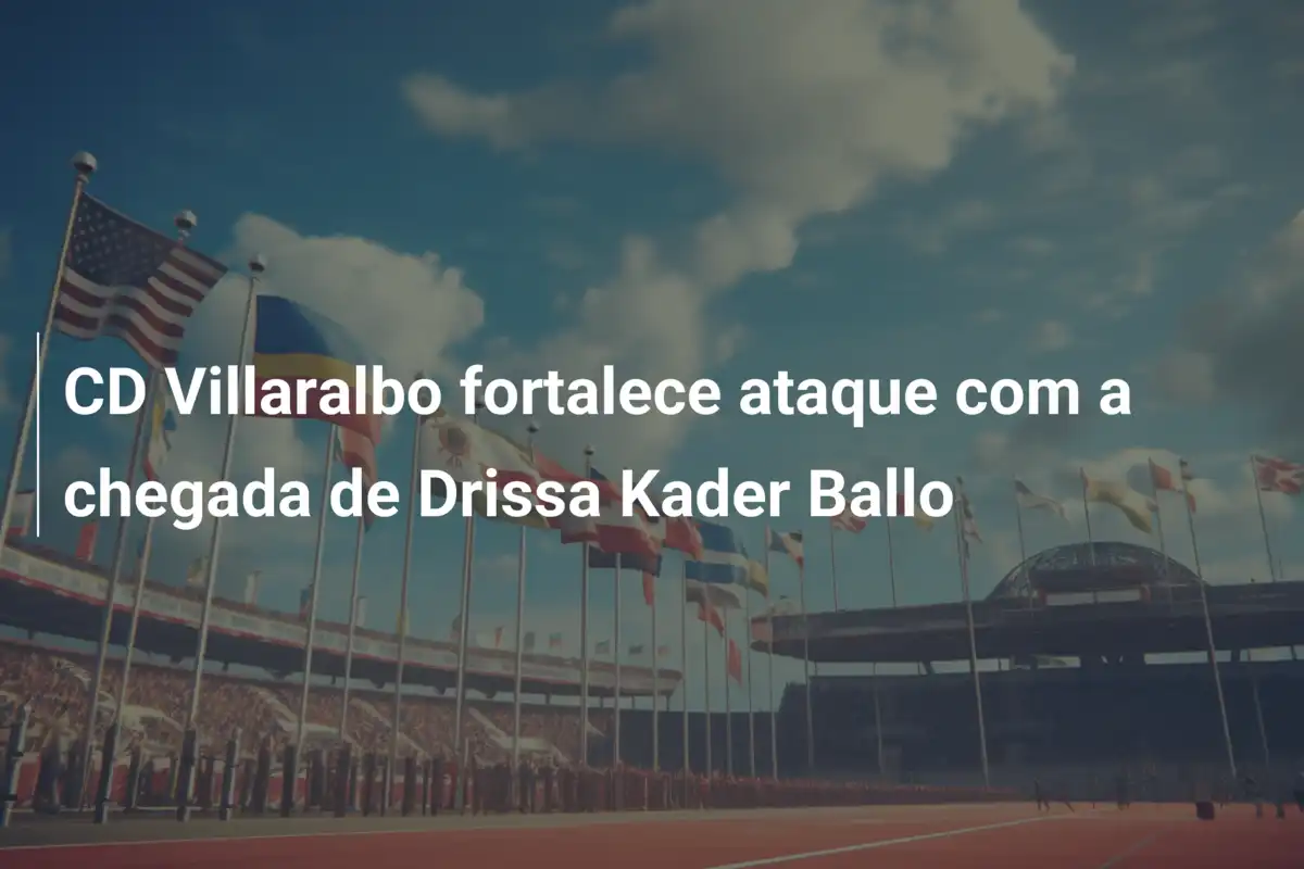 CD Villaralbo fortalece ataque com a chegada de Drissa Kader Ballo