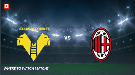 ดู Hellas Verona - มิลาน: ได้ที่ไหน ช่องทีวีและเวลาเริ่ม