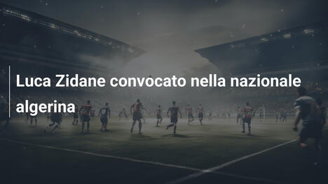 Luca Zidane convocato nella nazionale algerina